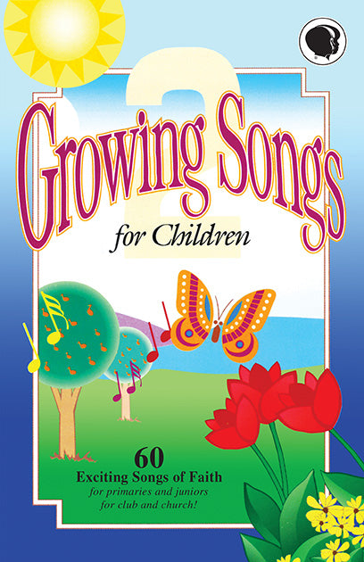 Growing Songs for Children Songbook