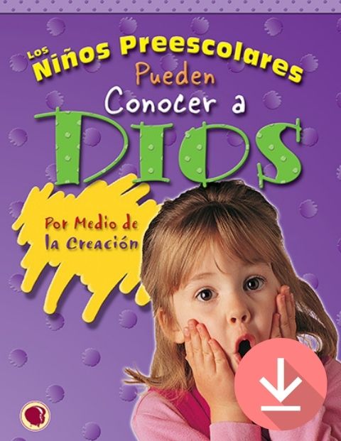 Little Kids Can Know God through Creation - Text Download