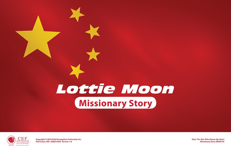 Lottie Moon - Missionary Story