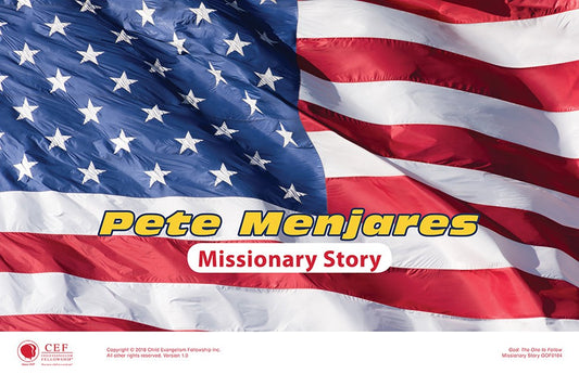 Pete Menjares - Missionary Story