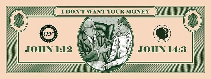 I Don't Want Your Money