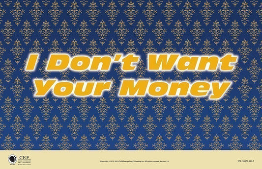 I Don't Want Your Money