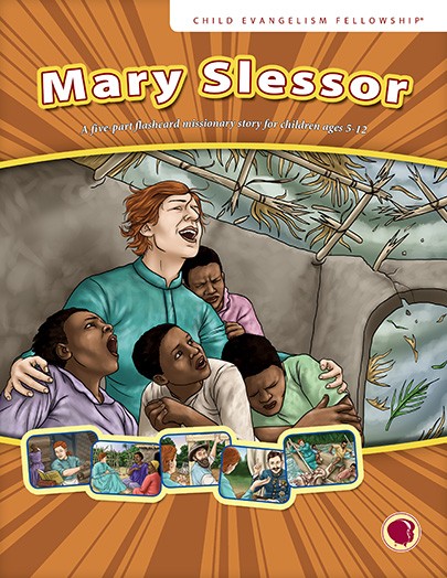 Mary Slessor - Missionary Story