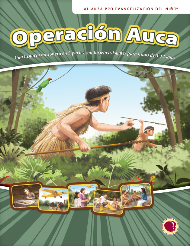 Operation Auca - Missionary Story