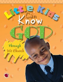 Little Kids Can Know God through His Church - Text