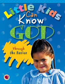 Little Kids Can Know God through the Savior - Text