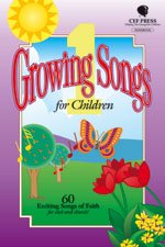Growing Songs for Children 1 Songbook
