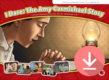 I Dare: The Amy Carmichael Story - PPT Download and Lesson PDF