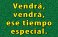 Vendrá (It's Coming)